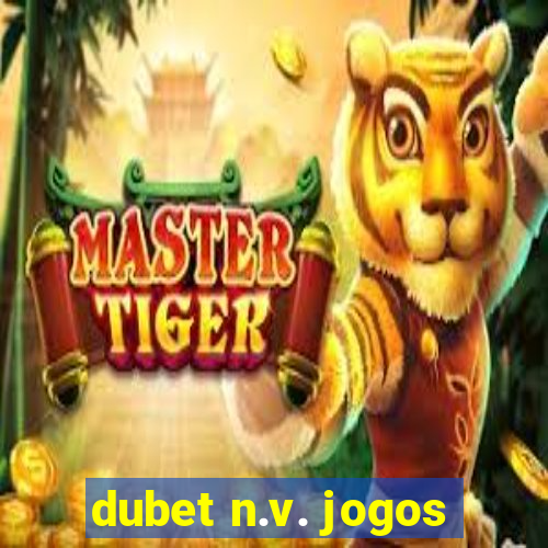 dubet n.v. jogos